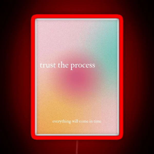 Trust The Process RGB Neon Sign
