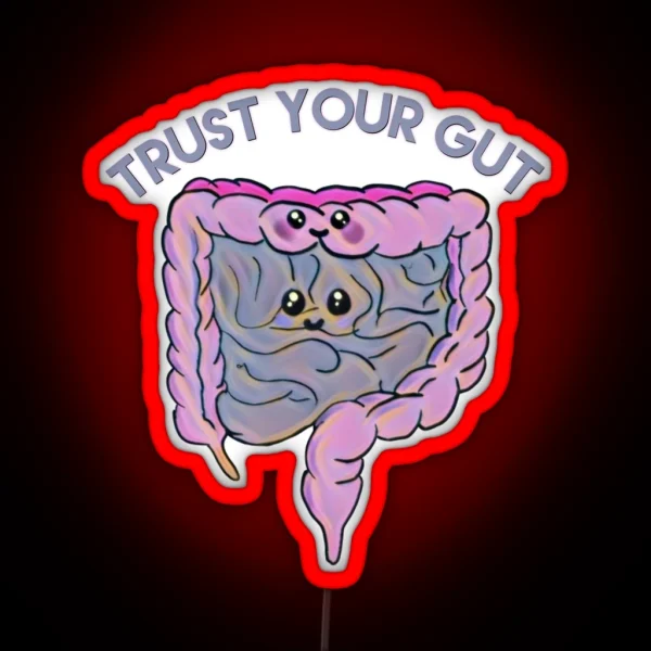 Trust Your Gut RGB Neon Sign