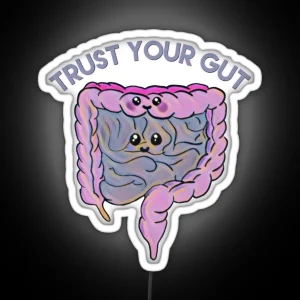 Trust Your Gut RGB Neon Sign