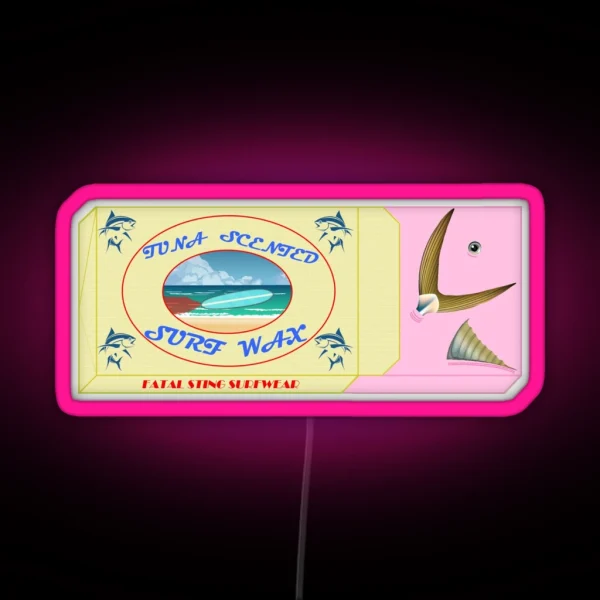 Tuna Scented Surf Wax RGB Neon Sign
