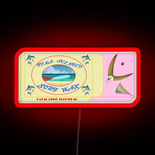 Tuna Scented Surf Wax RGB Neon Sign