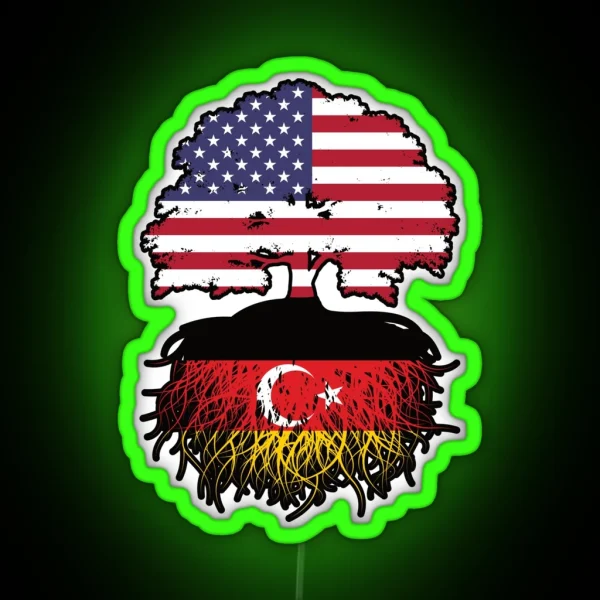 Turkish German German Turks American USA Tree Roots Flag RGB Neon Sign