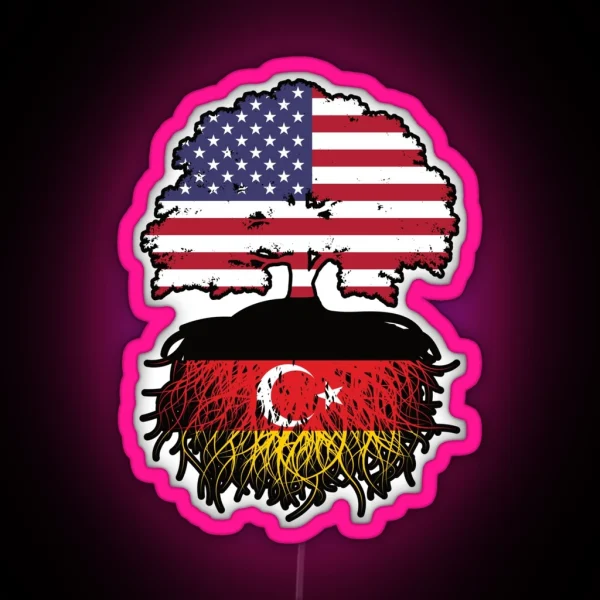 Turkish German German Turks American USA Tree Roots Flag RGB Neon Sign