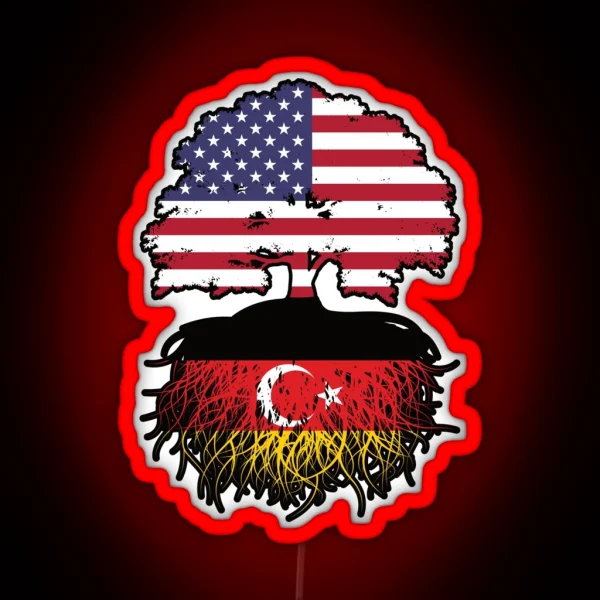 Turkish German German Turks American USA Tree Roots Flag RGB Neon Sign