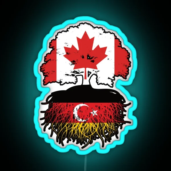 Turkish German German Turks Canadian Canada Tree Roots RGB Neon Sign