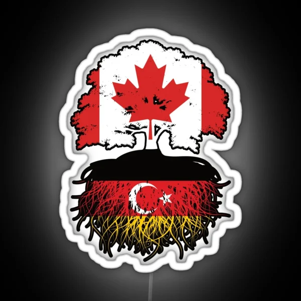 Turkish German German Turks Canadian Canada Tree Roots RGB Neon Sign