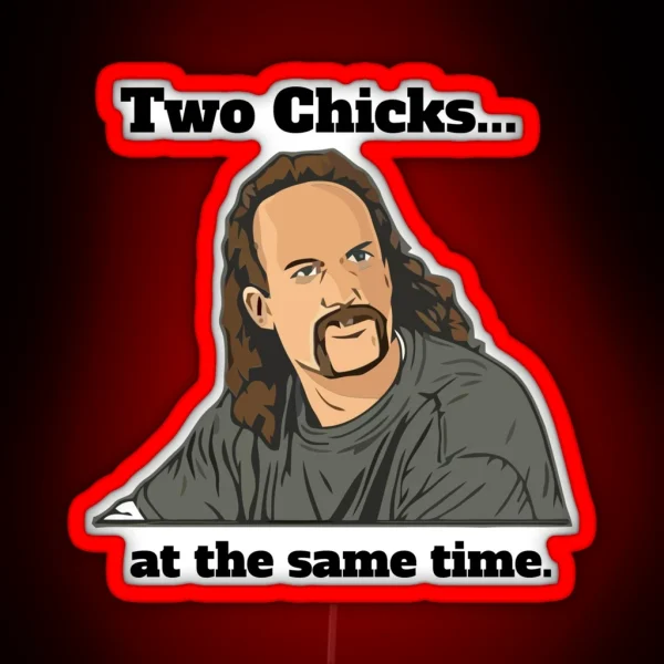 Two Chicks At One Time RGB Neon Sign
