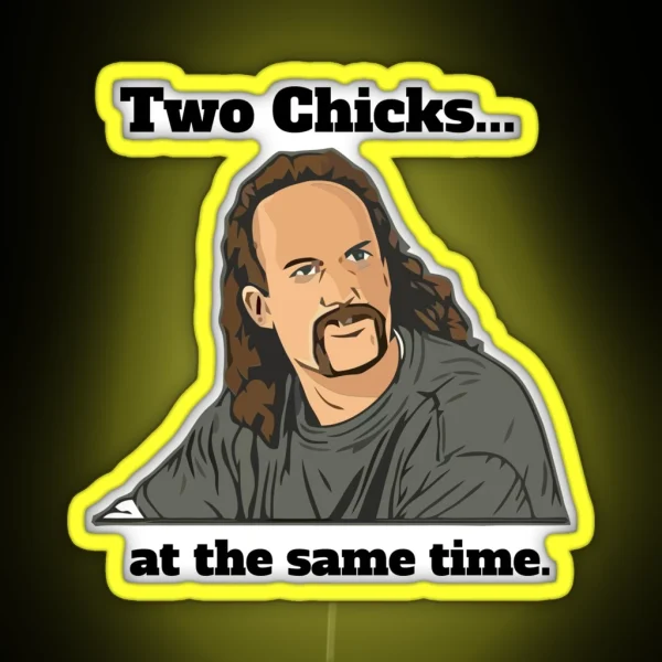 Two Chicks At One Time RGB Neon Sign