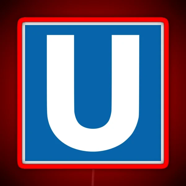 U Bahn Berlin RGB Neon Sign