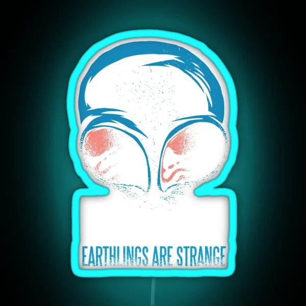 UFO Alien Contact Earthlings Quote RGB Neon Sign