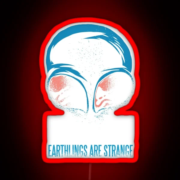 UFO Alien Contact Earthlings Quote RGB Neon Sign