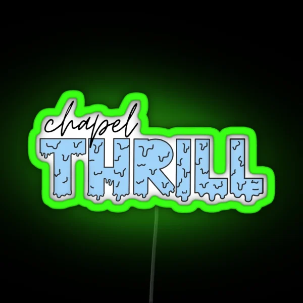 UNC Chapel Thrill Drip RGB Neon Sign