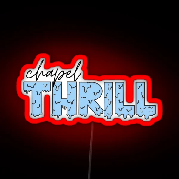 UNC Chapel Thrill Drip RGB Neon Sign