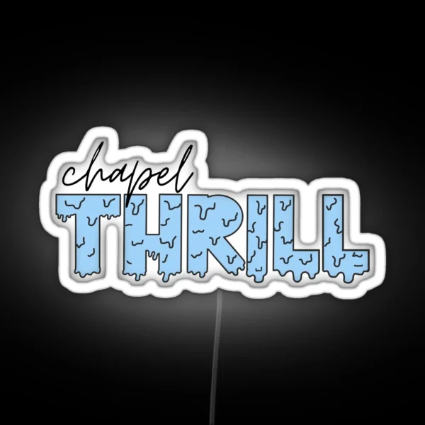UNC Chapel Thrill Drip RGB Neon Sign