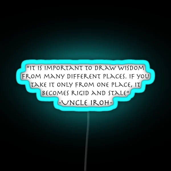 Uncle Iroh On Wisdom RGB Neon Sign