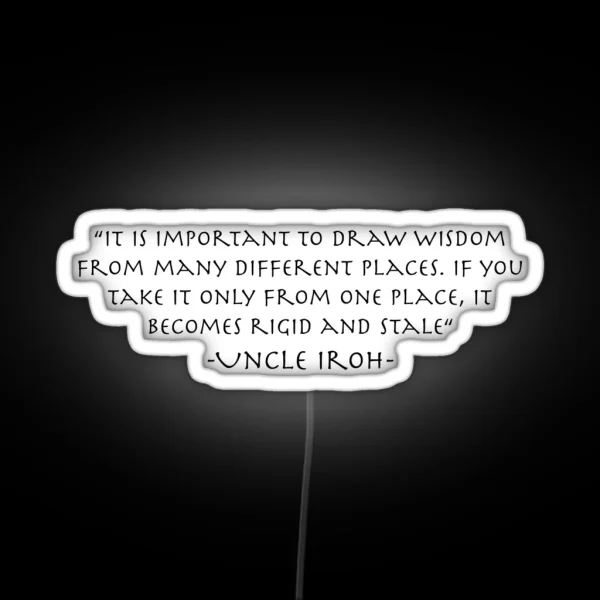 Uncle Iroh On Wisdom RGB Neon Sign