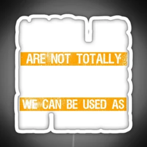 Uncles Aren T Totally Useless Bad Example Family RGB Neon Sign