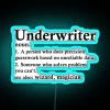 Neon sign reading 'Underwriter' with humorous insurance broker profession theme in blue neon lights.