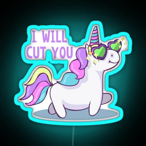Unicorn I Will Cut You RGB Neon Sign