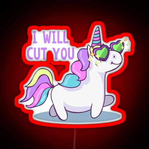 Unicorn I Will Cut You RGB Neon Sign