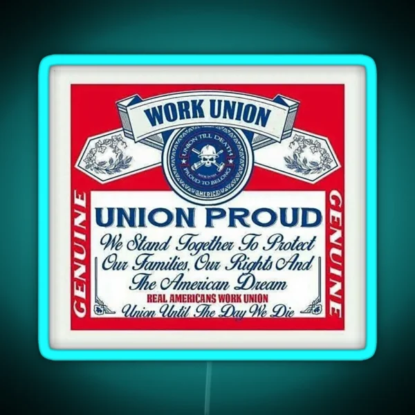 Union Proud Genuine RGB Neon Sign