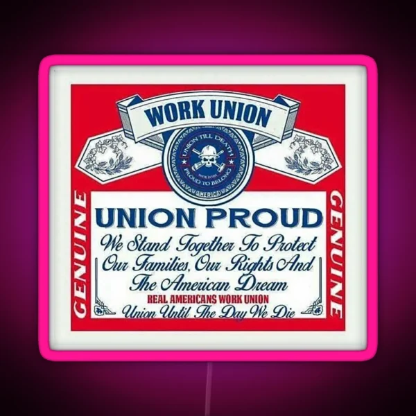 Union Proud Genuine RGB Neon Sign