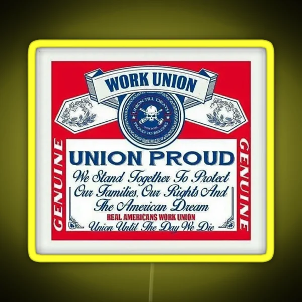 Union Proud Genuine RGB Neon Sign