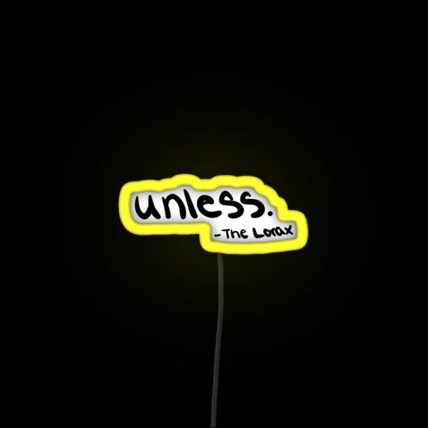 Unless RGB Neon Sign