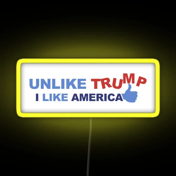 UNLIKE Trump RGB Neon Sign