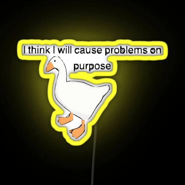 Untitled Goose Game I Think I Will Solve Problems On RGB Neon Sign