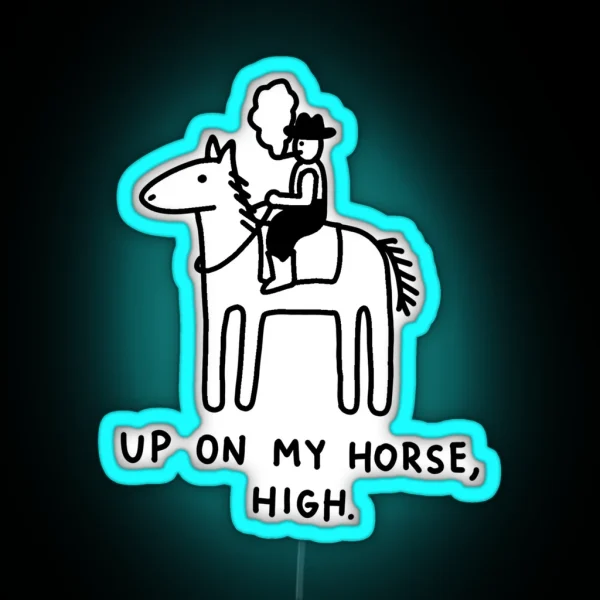 Up On My Horse High The Peach Fuzz RGB Neon Sign