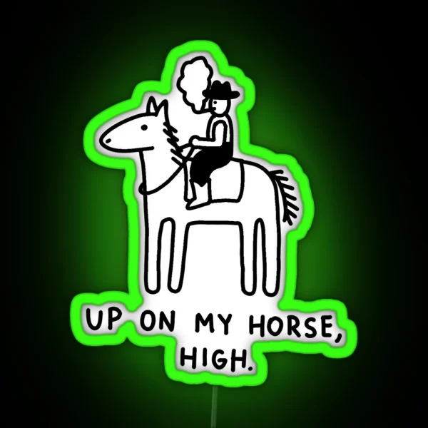 Up On My Horse High The Peach Fuzz RGB Neon Sign