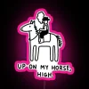 Peach-colored neon sign with cursive letters reading 'Up On My Horse'