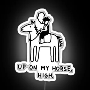 Up On My Horse High The Peach Fuzz RGB Neon Sign