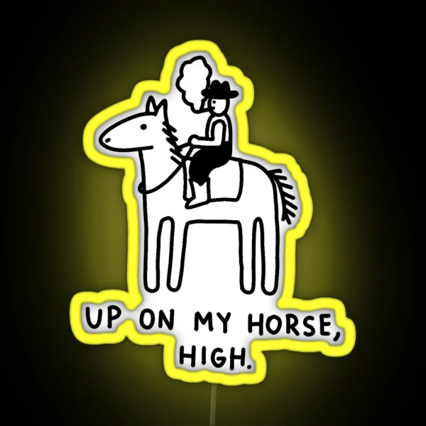 Up On My Horse High The Peach Fuzz RGB Neon Sign