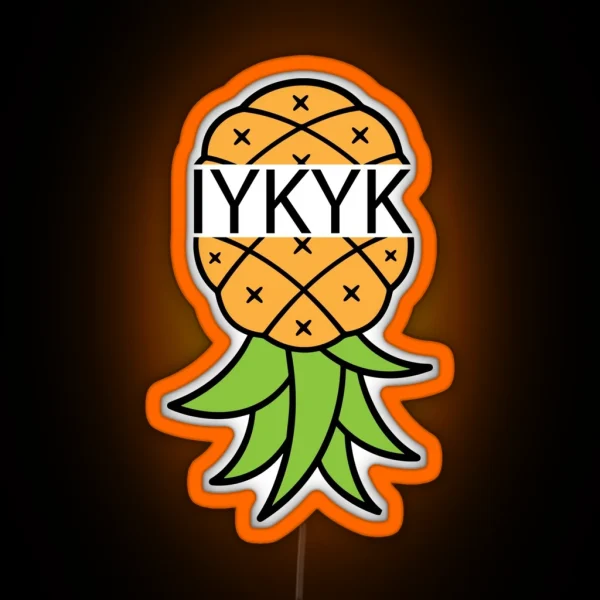 Upside Down Pineapple IYKYK RGB Neon Sign