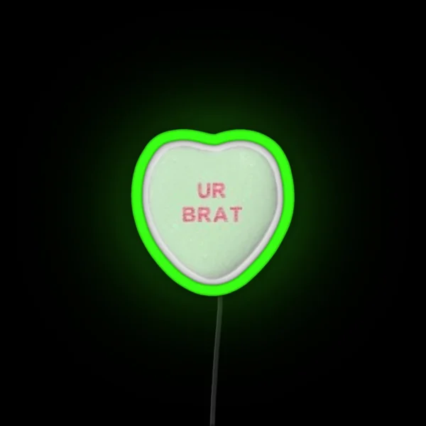 Ur Brat RGB Neon Sign