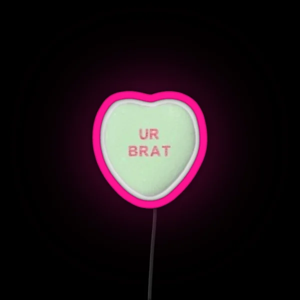 Ur Brat RGB Neon Sign