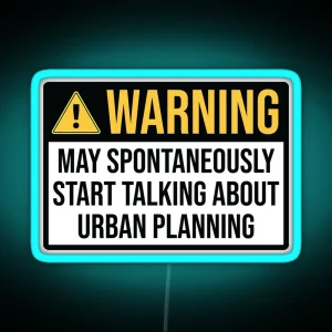 Urban Planner Funny Warning RGB Neon Sign