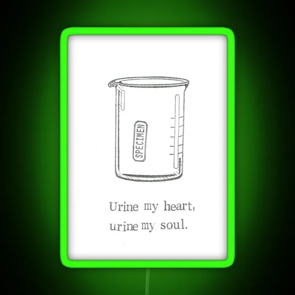 Urine My Heart RGB Neon Sign