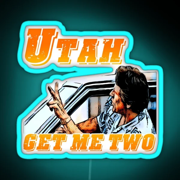 Utah Get Me Two RGB Neon Sign