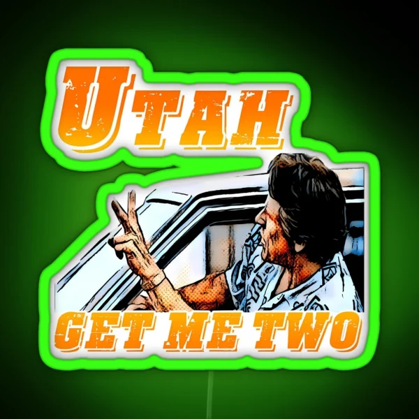 Utah Get Me Two RGB Neon Sign