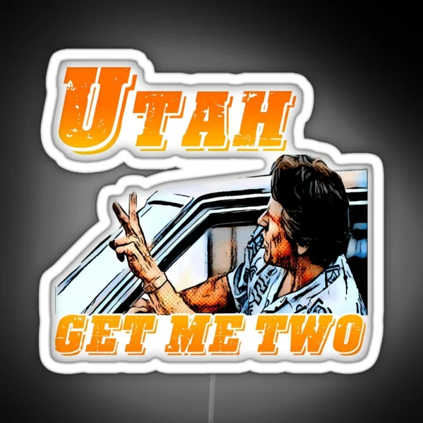 Utah Get Me Two RGB Neon Sign