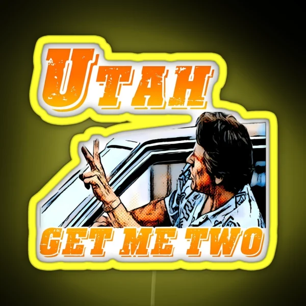 Utah Get Me Two RGB Neon Sign