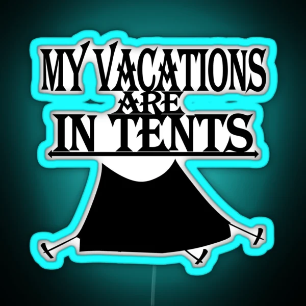 Vacations Can Be Intense RGB Neon Sign