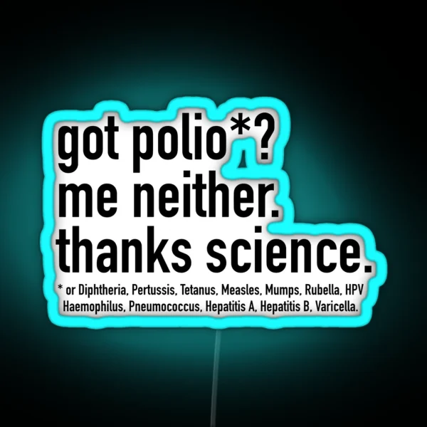 Vaccines Work Thanks Science RGB Neon Sign