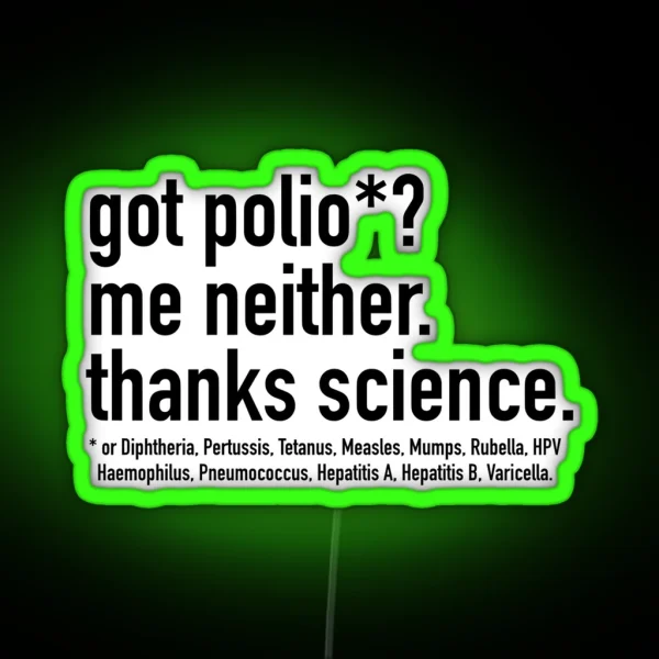 Vaccines Work Thanks Science RGB Neon Sign