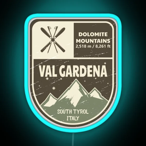 Val Gardena Dolomite Mountains Italy RGB Neon Sign