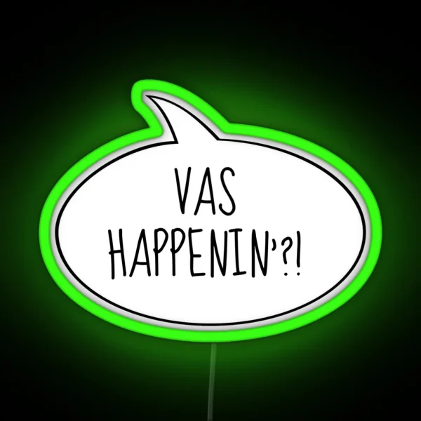 Vas Happenin RGB Neon Sign