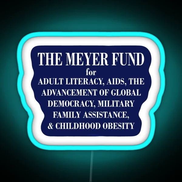 Veep The Meyer Fund RGB Neon Sign